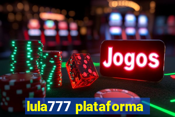 lula777 plataforma